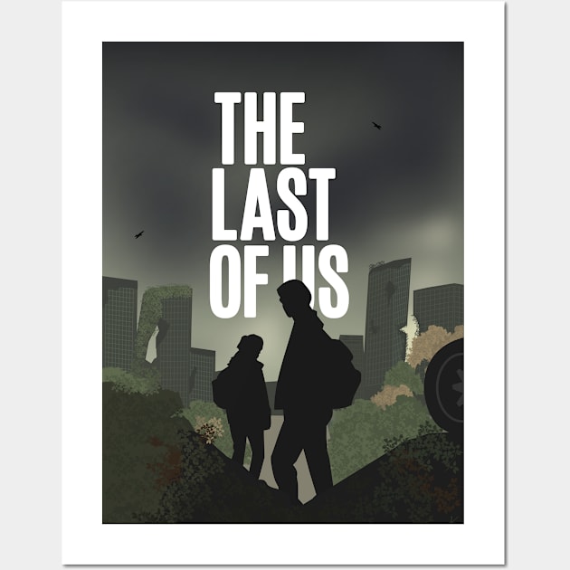 The Last of Us - Poster remake Wall Art by kadaga